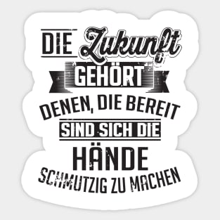 Ich mach mir die hände schmutzig Sticker